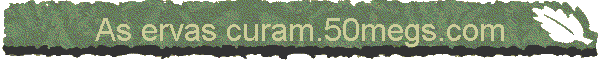 As ervas curam.50megs.com